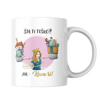 Keva si šolja "Šta ti teško", 330ml ,A084720