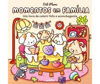 Momentos em Família de Didi Plums Livro de Colorir