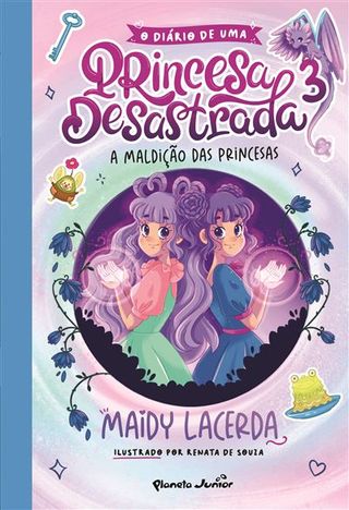 O Diário de Uma Princesa Desastrada - Livro 3: A Maldição das Princesas
