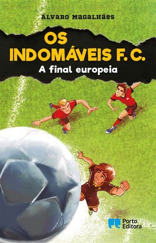 Os indomaveis f c l15 a final europ