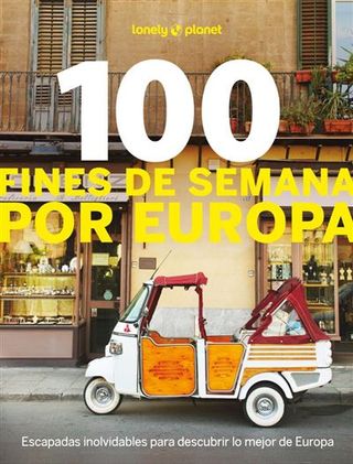 100 Fines De Semana Por Europa