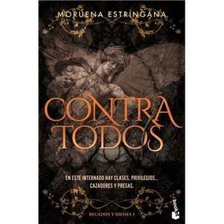 Contra todos (Becados y Dioses, 1)