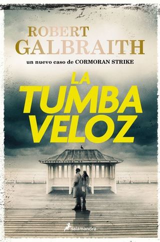 La tumba veloz (Cormoran Strike 7)