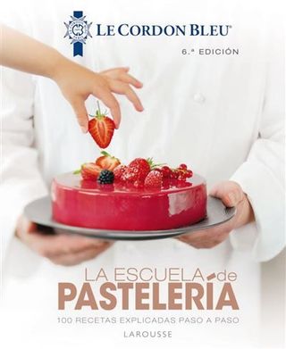 La escuela de pastelería. Le Cordon Bleu