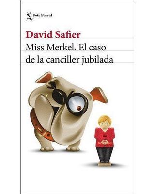 Miss Merkel. El caso de la canciller jubilada