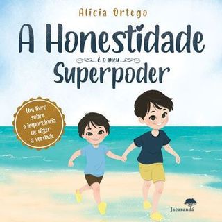 A honestidade e o meu superpoder