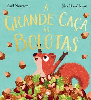 A Grande Caça às Bolotas