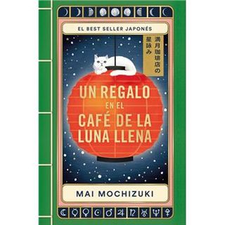Un regalo en El Café de la Luna Llena (El Café de la Luna Ll