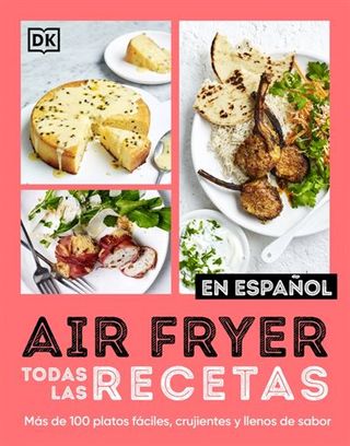 Airfryer. Todas las recetas