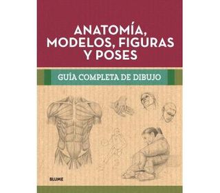 Guía completa dibujo. Anatomía, modelos, figuras y poses