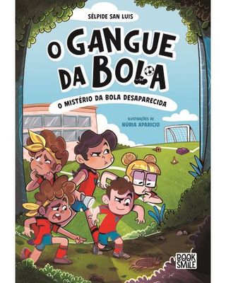 O Gangue da Bola - Livro 1: O Mistéri