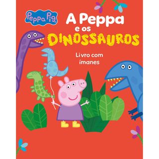 Peppa Pig - A Peppa e os Dinossauros de Neville Astley e Mark Baker