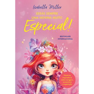 Serás Sempre uma Menina Muito Especial de Isabella Miller