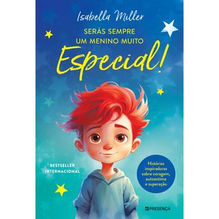 Serás Sempre um Menino Muito Especial de Isabella Miller