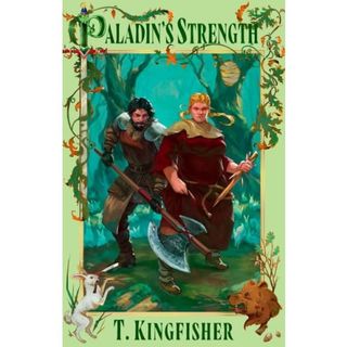 Paladin's Strength - T. Kingfisher