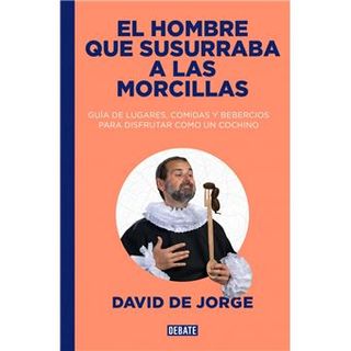 El hombre que susurraba a las morcillas