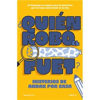 Quién robó el fuet?