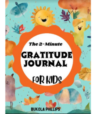 The 2-Minute Gratitude Journal for Kids