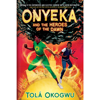 Onyeka and the Heroes of the Dawn