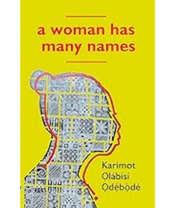 A Woman Has Many Names