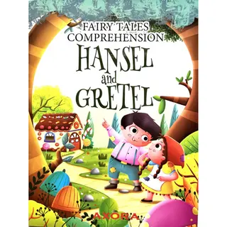 Hansel and Gretel (Fairy Tales Comprehension) (AXORA)