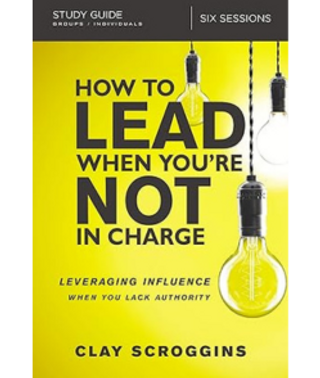 How to Lead When You're Not in Charge PB