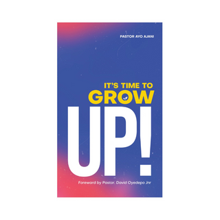 It's Time To Grow Up