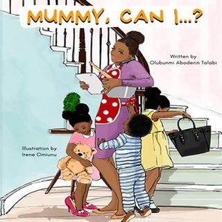 Mummy, Can I...?