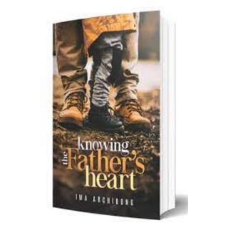 Knowing the Father's Heart