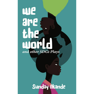 We Are the World and Other SDGs Plays