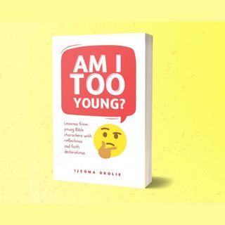 Am I Too Young?