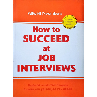 How to Succeed at Job Interviews