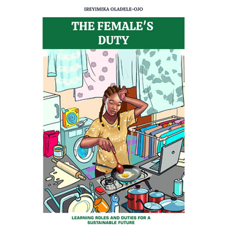 The Female's Duty