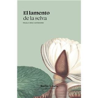 El lamento de la selva