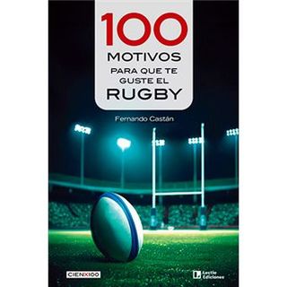 100 motivos para que te guste el rugby