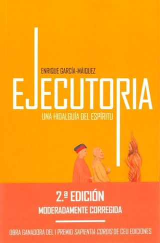 Ejecutoria, una hidalguía del espíritu