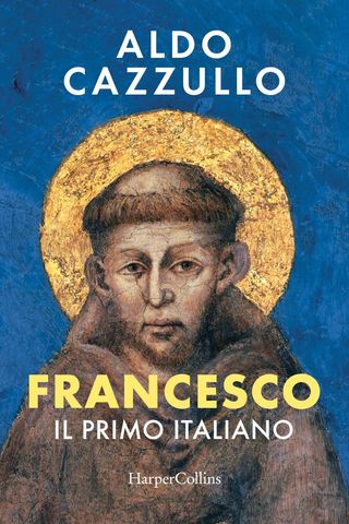 Francesco. Il primo italiano, di Aldo Cazzullo, 9791259854902