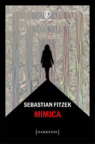 Mimica, di Sebastian Fitzek, 9791259677266