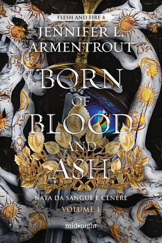 Born of blood and ash. Nata da sangue e cenere. Vol. 1, di Jennifer L. Armentrout, 9791259854537
