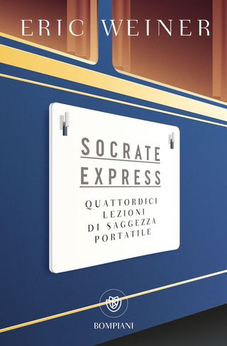 Socrate Express. Quattordici lezioni di saggezza portatile, di Eric Weiner, 9788830152663