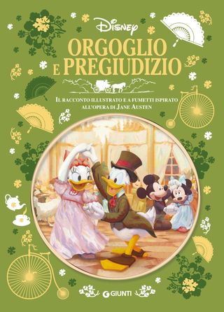 Orgoglio e pregiudizio Letteratura a fumetti. Il racconto illustrato e a fumetti ispirato all'opera di Jane Austen, di Walt Disney, 9788852250576