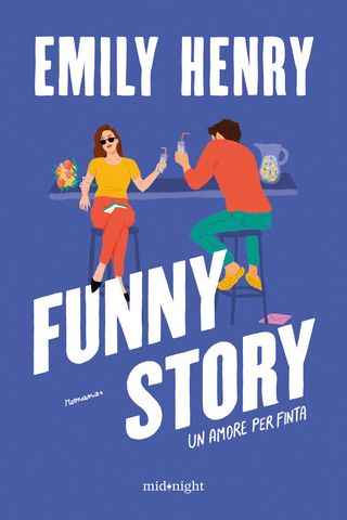 Funny story. Un amore per finta, di Emily Henry, 9791259854636
