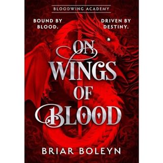On Wings Of Blood - Briar Boleyn