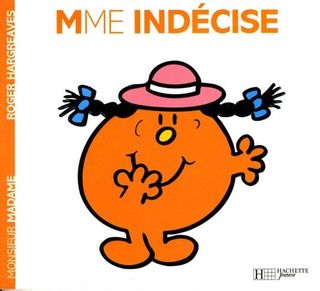 MADAME N°8 - MADAME INDÉCISE
