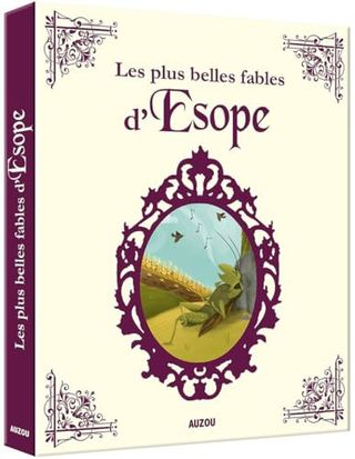 LES PLUS BELLES FABLES D'ESOPE