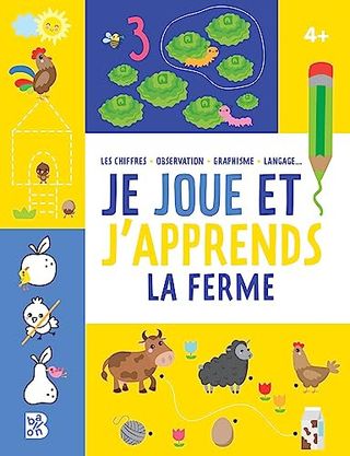 JE JOUE ET J APPRENDS 4 LA FERME