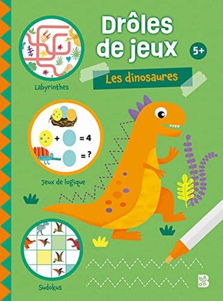 DROLES DE JEUX - LES DINOSAURES