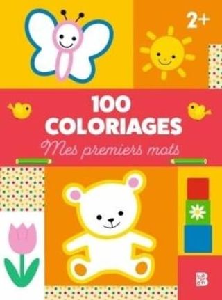 100 CHOSES A COLORIER  MES PREMIERS MOTS 2