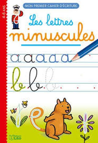 LE CAHIER D'ECRITURE DES MINUSCULES