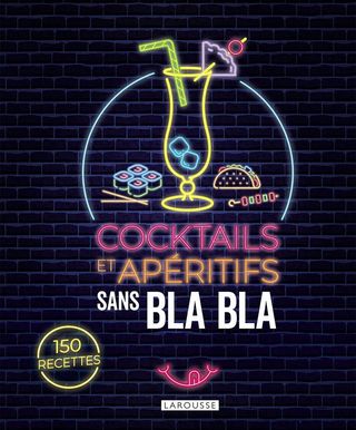 COCKTAILS ET APERITIFS SANS BLABLA